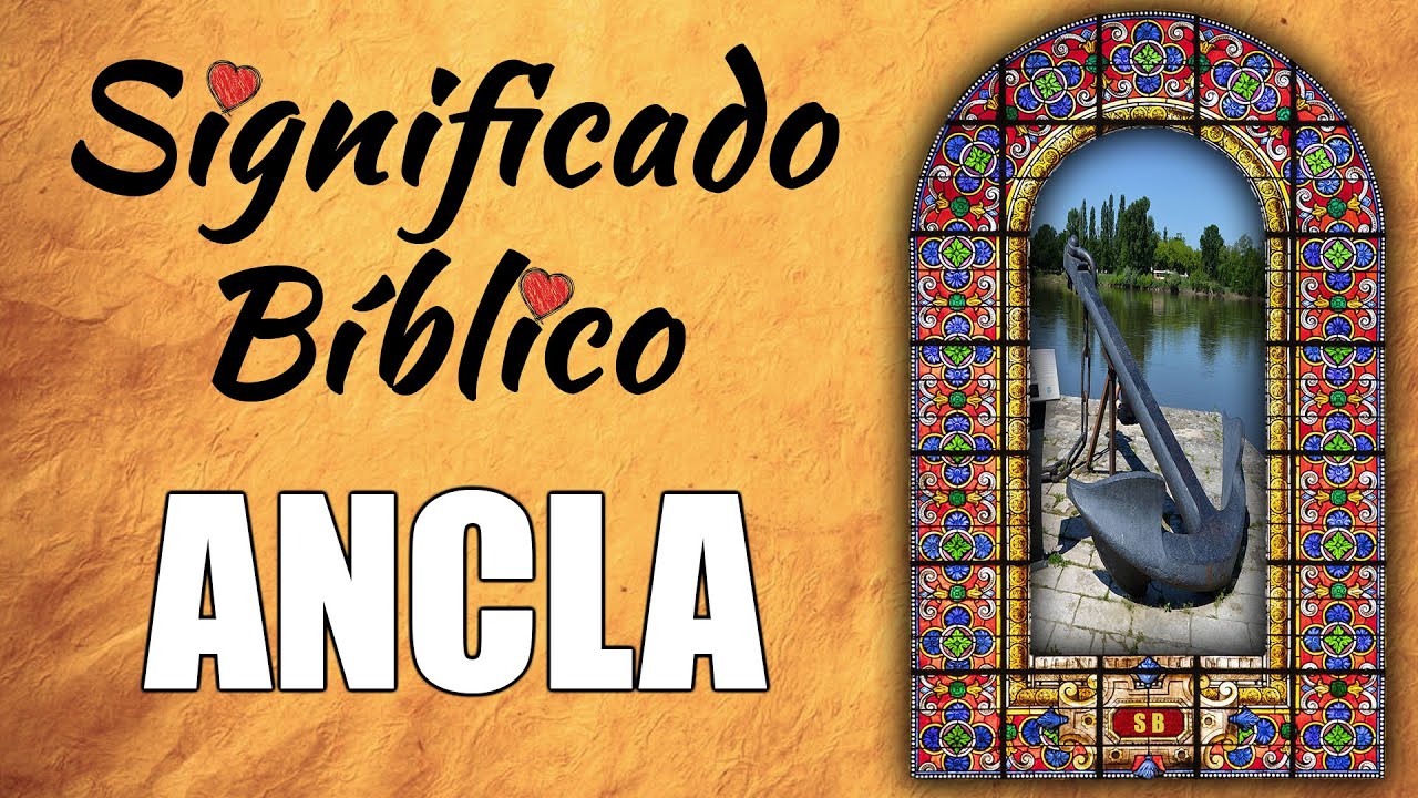 Ancla Significado Bíblico | ¿Qué Significa Ancla en la Biblia? 🙏
