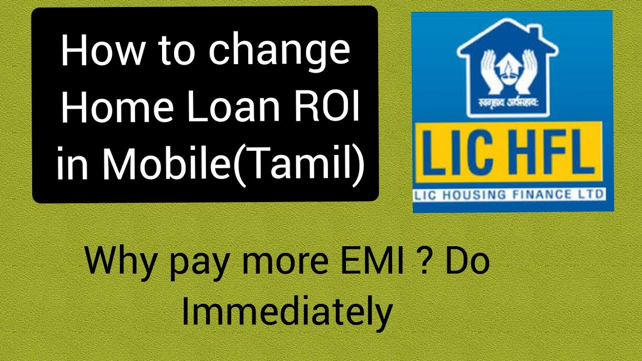 How to change LICHFL ROI with mobile in Tamil|LICHFL Rate of interest Rewrite online|Reduce Interest