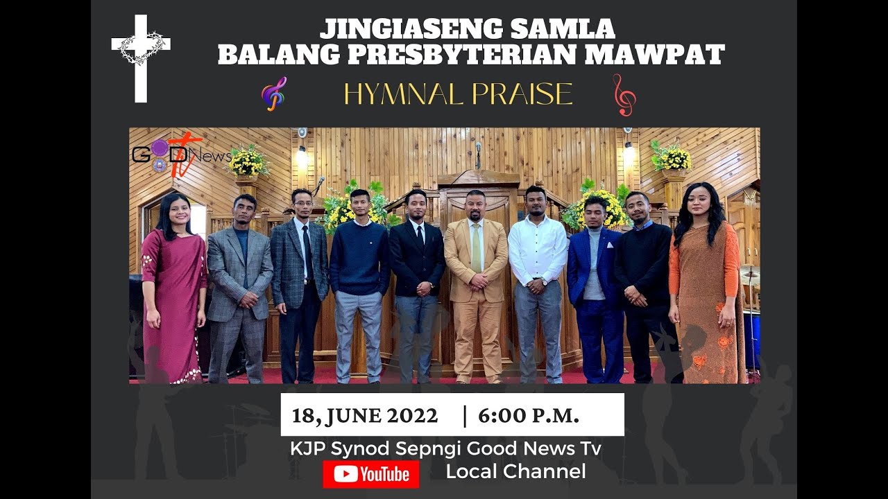 HYMNAL PRAISE (KI JINGRWAI IAROH NA KA KOT JINGRWAI)||JINGIASENG SAMLA BALANG PRESBYTERIAN MAWPAT||