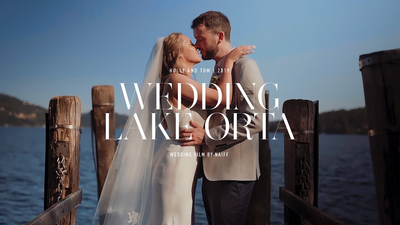 Video Matrimonio Lago D'Orta | Wedding Film Novara Piemonte (Long Version) NAIFF Studio 2019