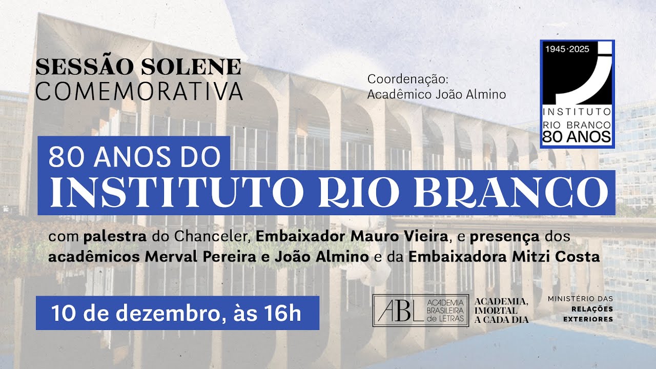 80 anos do Instituto Rio Branco