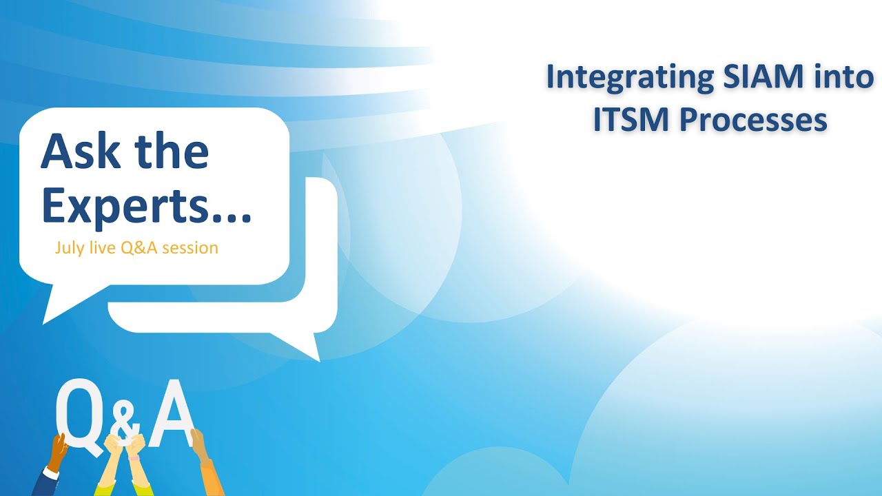 Why SIAM & ITSM Must Be Integrated (and How to Do It Right)