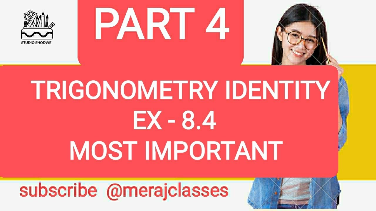 TRIGONOMETRY EX 8.4 , most important, @merajclasses,