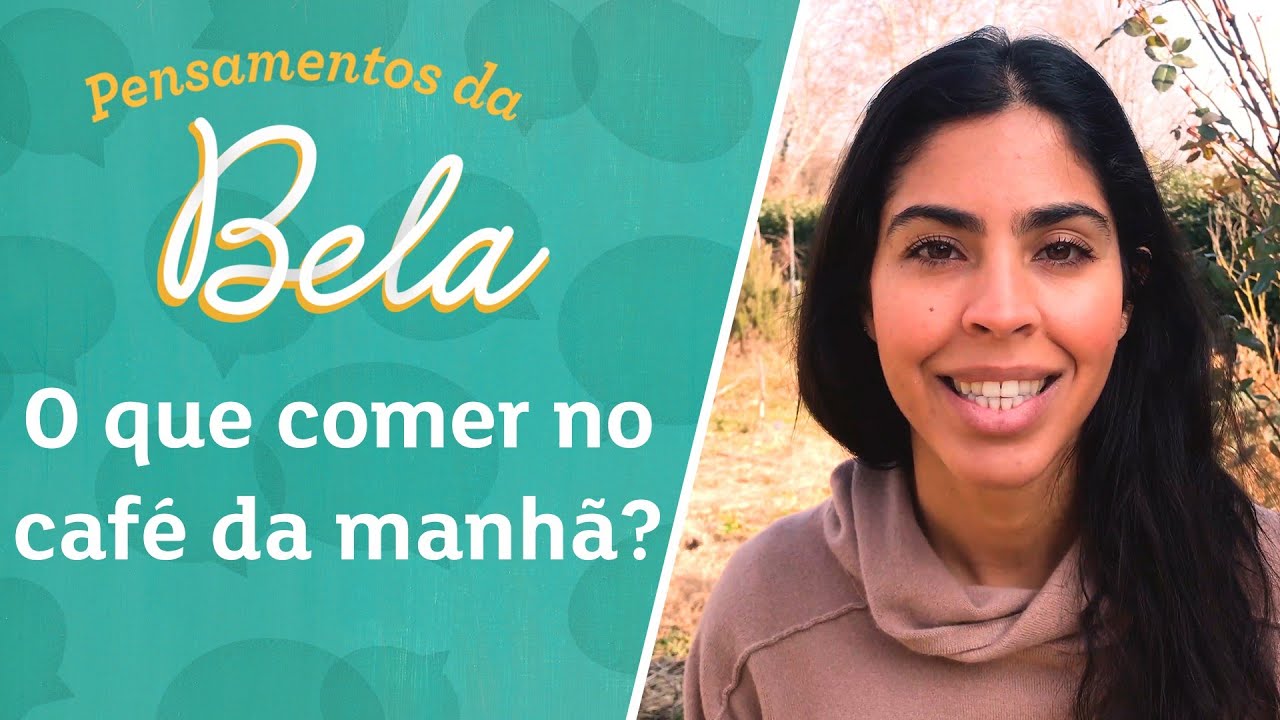 DICAS DE CAFÉ DA MANHÃ SAUDÁVEIS | Pensamentos da Bela - Bela Gil