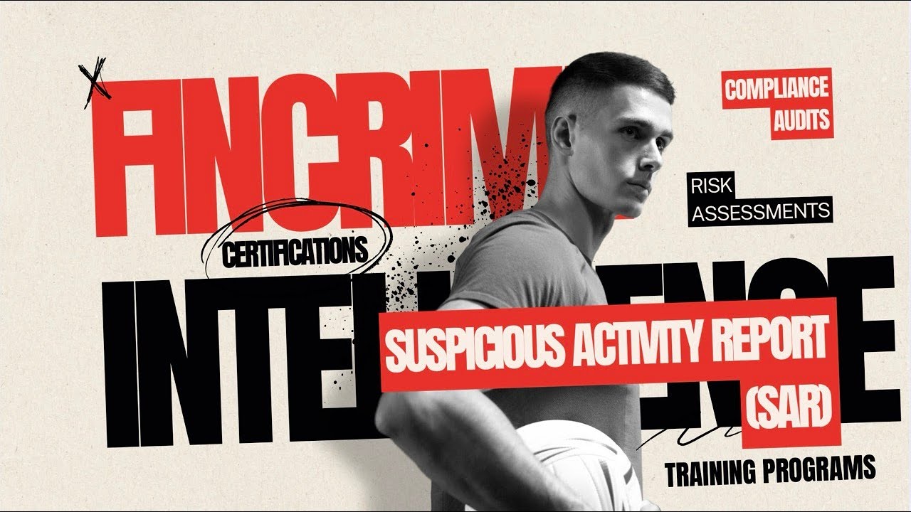 Suspicious Activity Report (SAR) Explained - Financial Crime Acronyms and Definitions