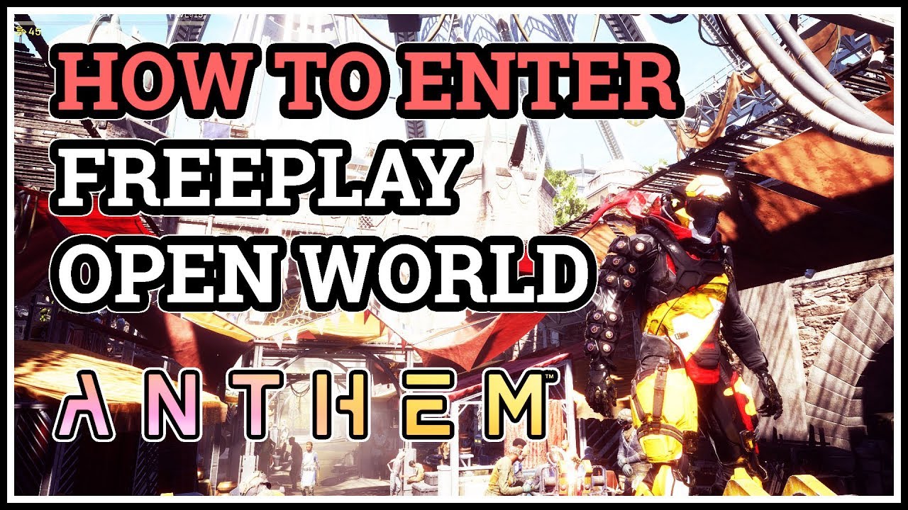 How to enter Freeplay Anthem Open World