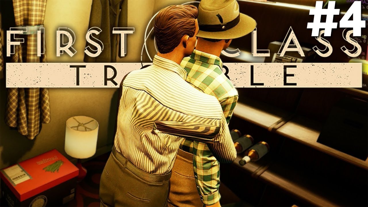 CUidado no armário no First Class Trouble!