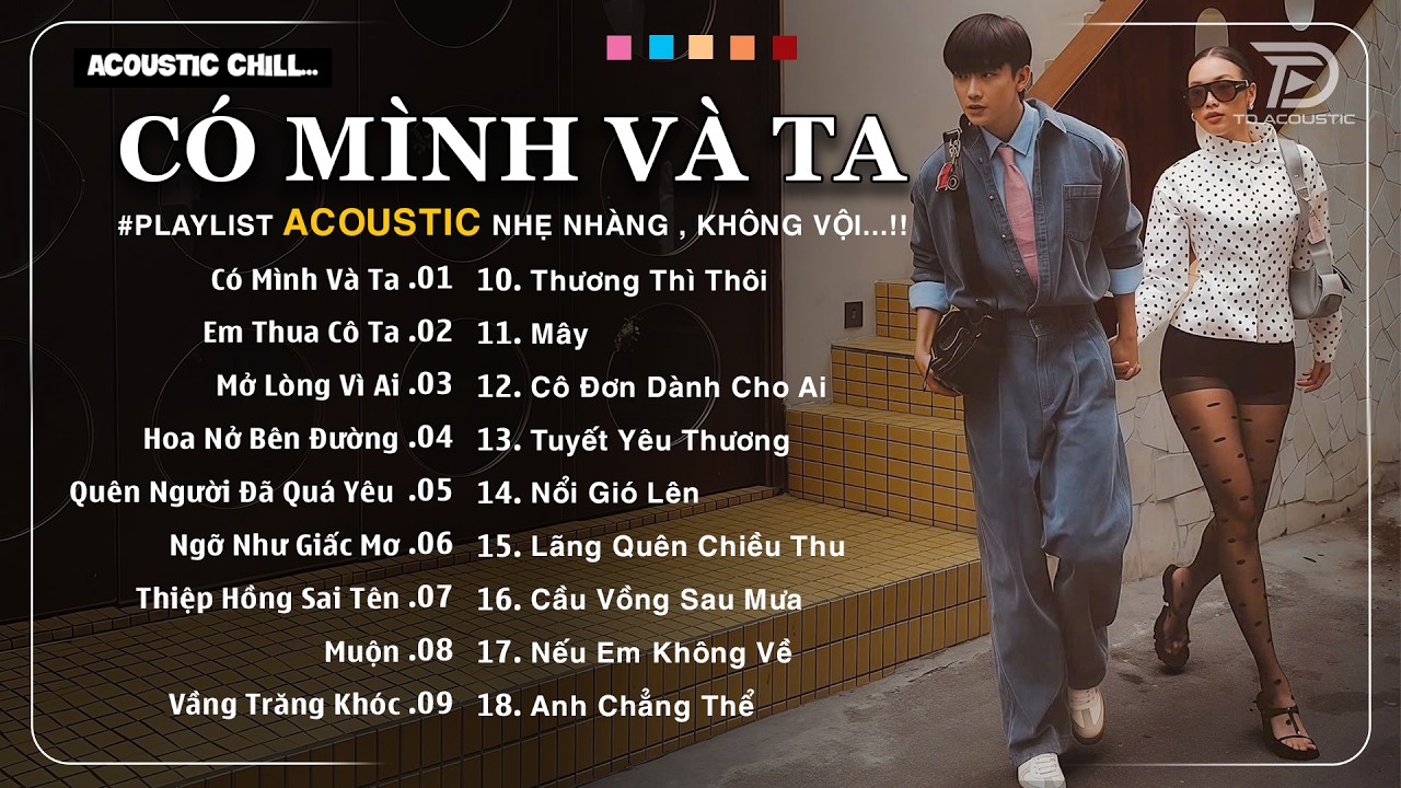 Top Acoustic Buồn Triệu Views - NGHE LÀ KHÓC | Có Mình Và Ta, Mở Lòng Vì Ai, Ngỡ Như Giấc Mơ