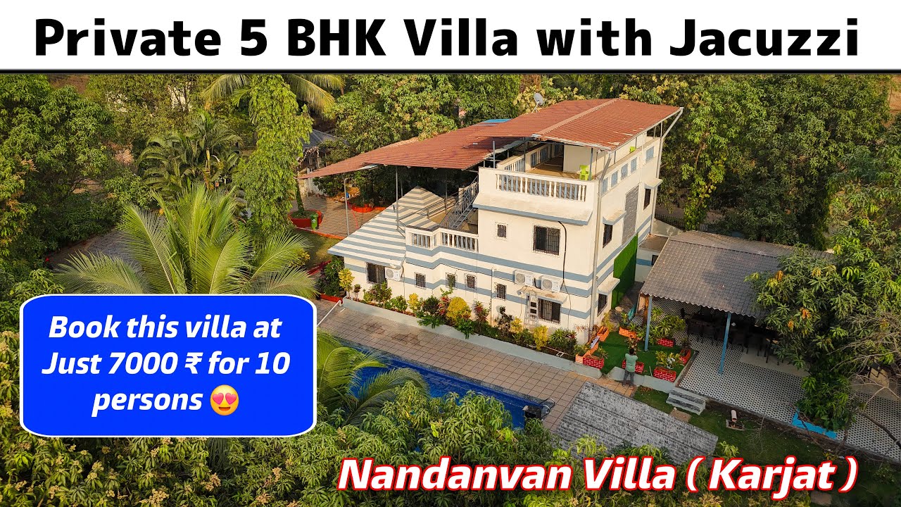 Nandanvan Villa ( KARJAT ) | 5 BHK Villa for friends & family
