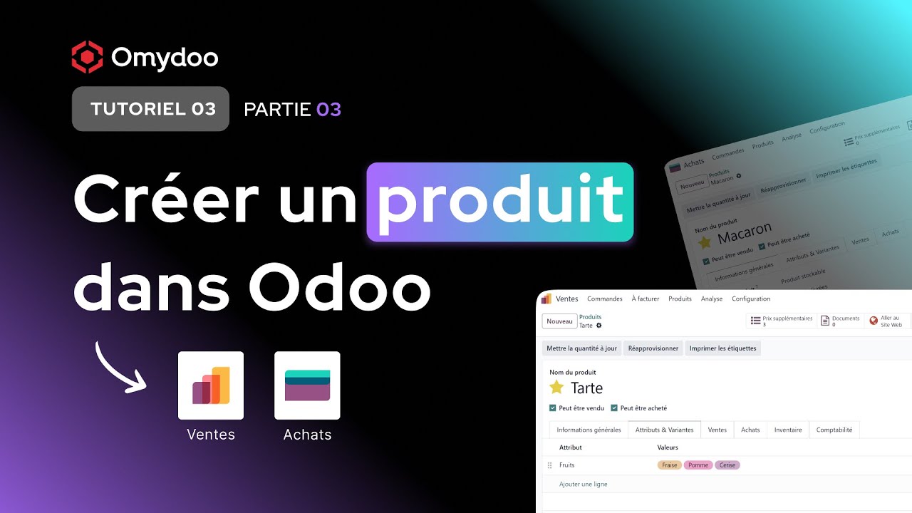 Comment créer un produit dans Odoo 17 - Tutoriel #03 | Partie 03