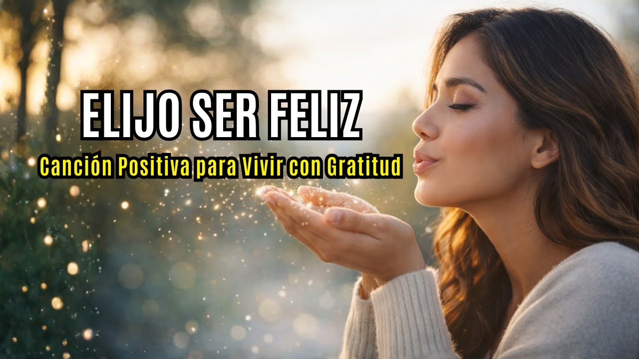Elijo Ser Feliz | Música Latina Animada para Elevar tu Energía