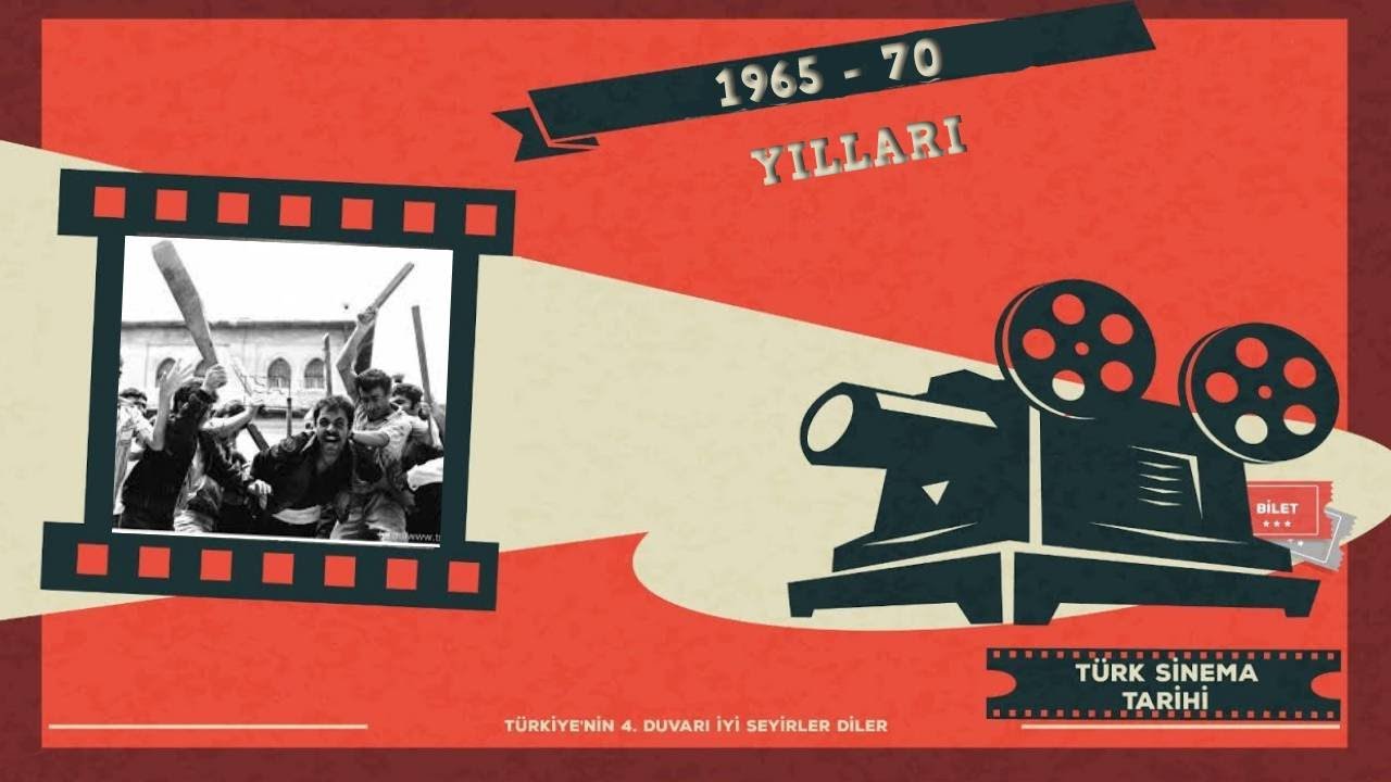 Türk Sinemasında 1965 - 70 Yılları (9.BÖLÜM)