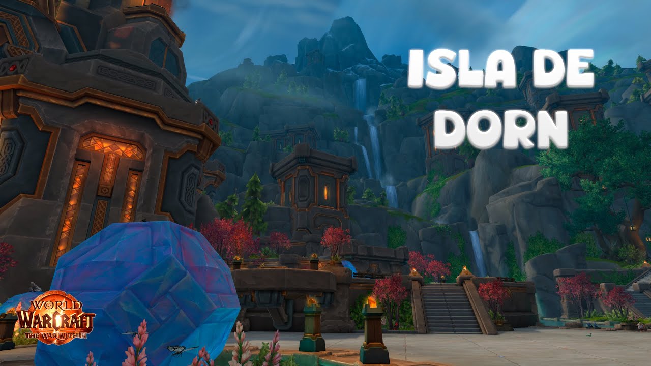Isla de Dorn [WAR WITHIN] I CAP 1 I #worldofwarcraft #thewarwithin