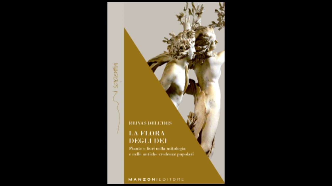 PODCAST "LA FLORA DEGLI DEI" Brevi cenni sull'alloro nella mitologia MANZONI EDITORE