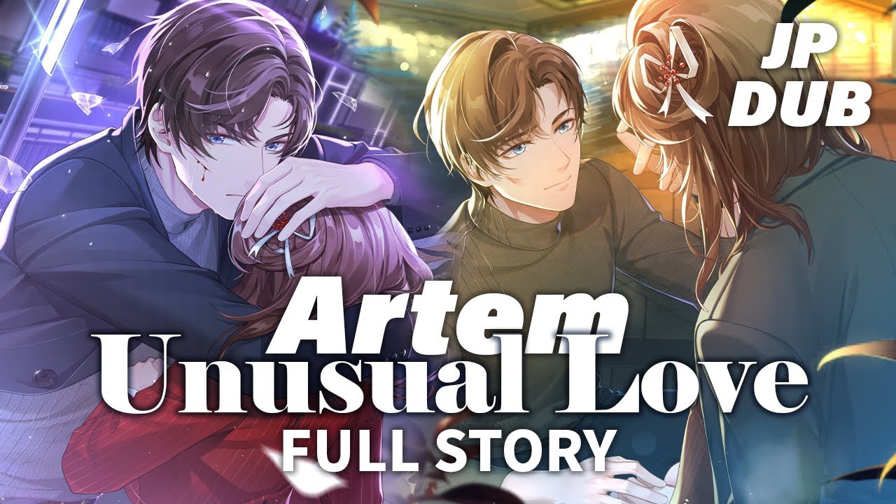 (JP DUB) FULL Story + Video Call [Unusual Love] Artem SSR - Time-Limited Total Purchases Event