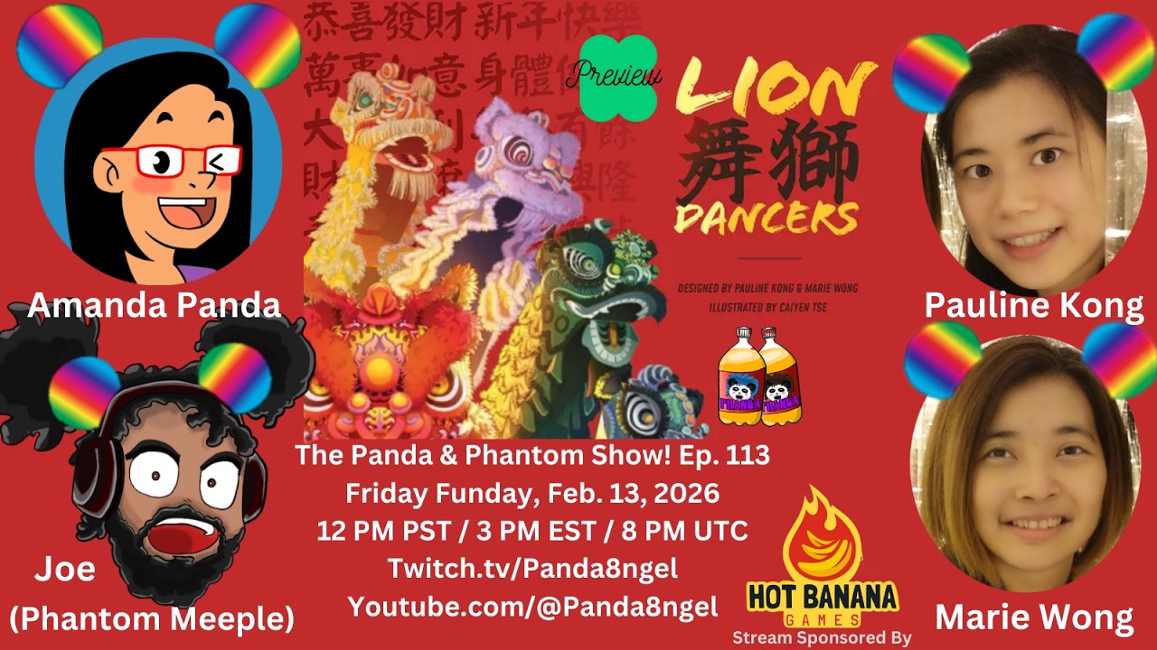The Panda & Phantom Show! Ep 113  w/ Pauline & Marie | Lion Dancers from Hot Banana Games KS Preview