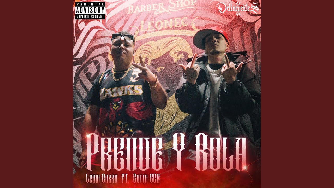Prende y Rola (feat. Lenin Carro & Gotti SCK)