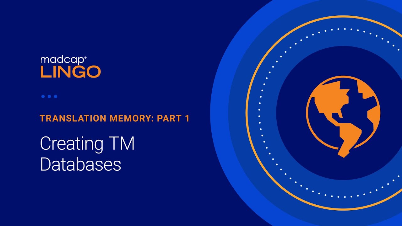 Translation Memory Part 1: Creating Translation Memory Databases
