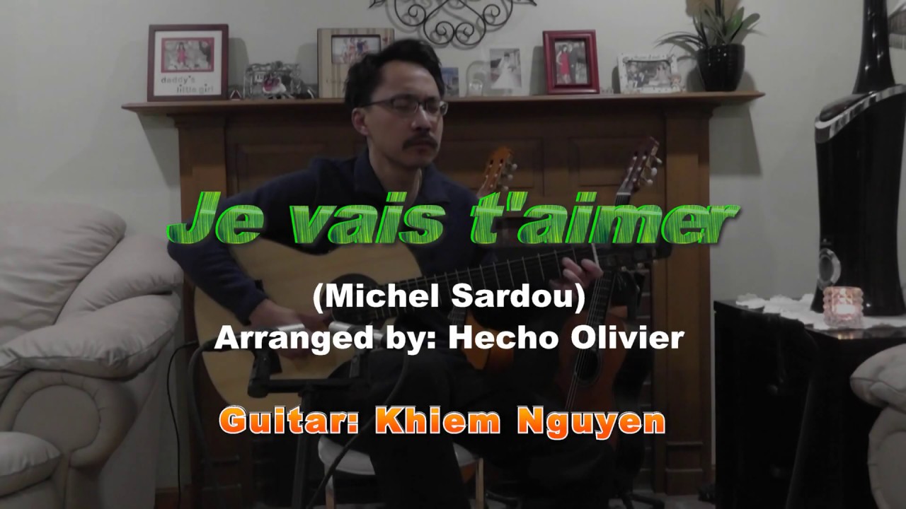 Je vais t'aimer  (Michel Sardou) Guitar cover. Anh sẽ yêu em .
