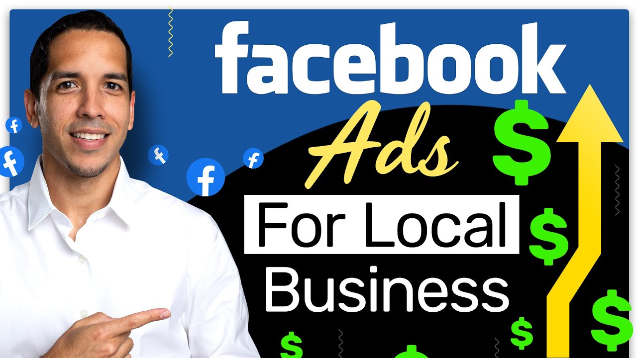 Facebook Ads for Local Business – 3 KEYS to Accelerate Sales (with Step-by-step Guidance)