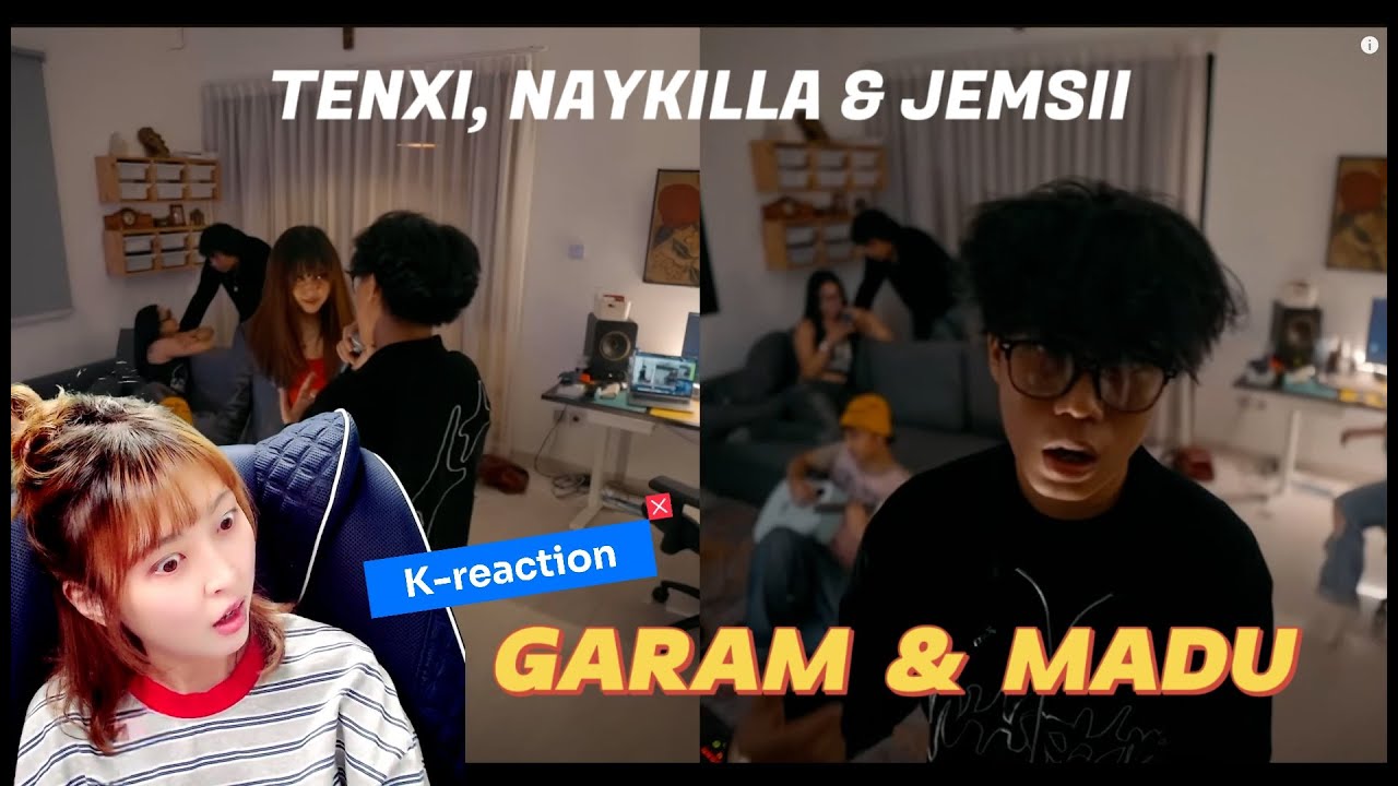 [K-reaction] Tenxi, Naykilla & Jemsii - Garam & Madu (Sakit Dadaku) (IDN,.ENG)