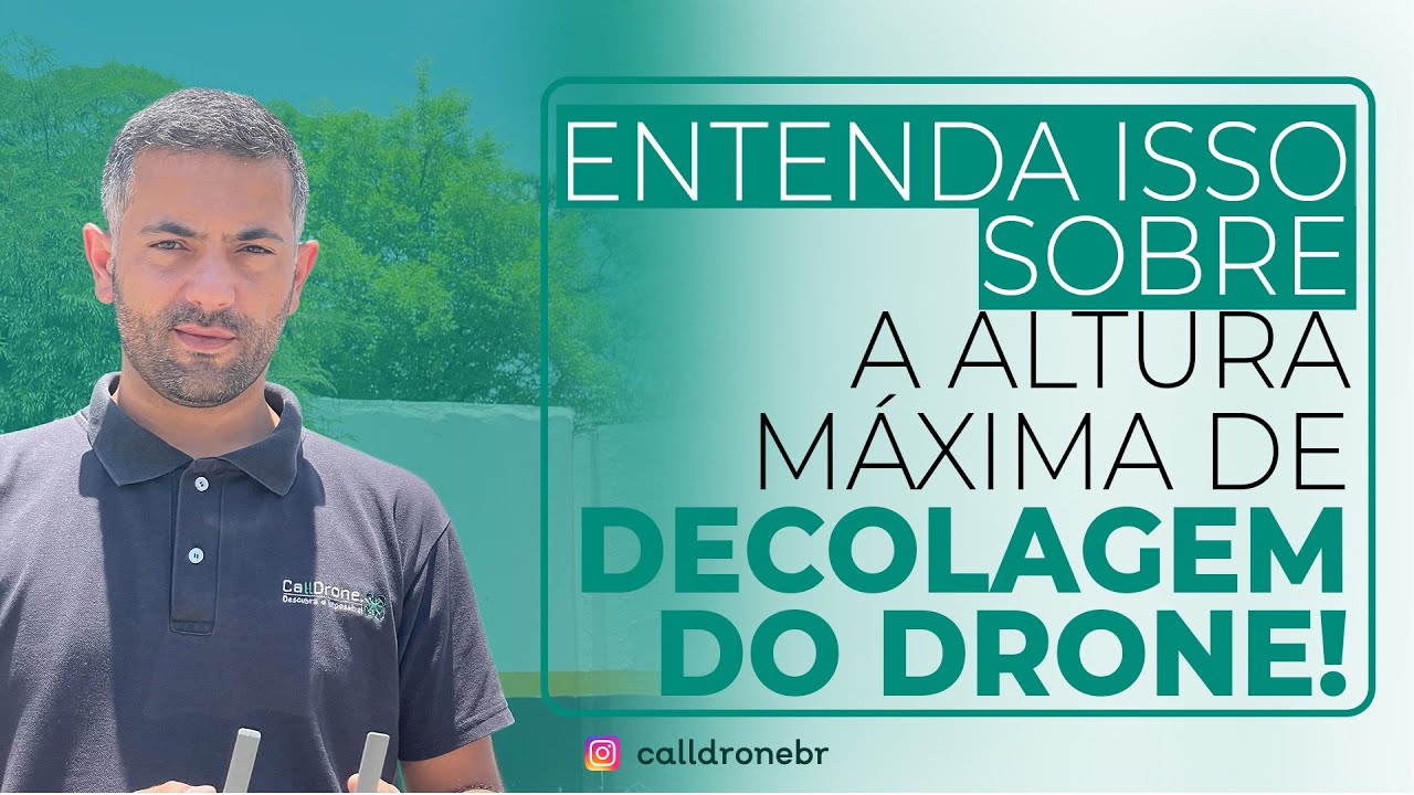 Entenda isso sobre a altura m&aacute;xima de decolagem do drone! | CallDrone