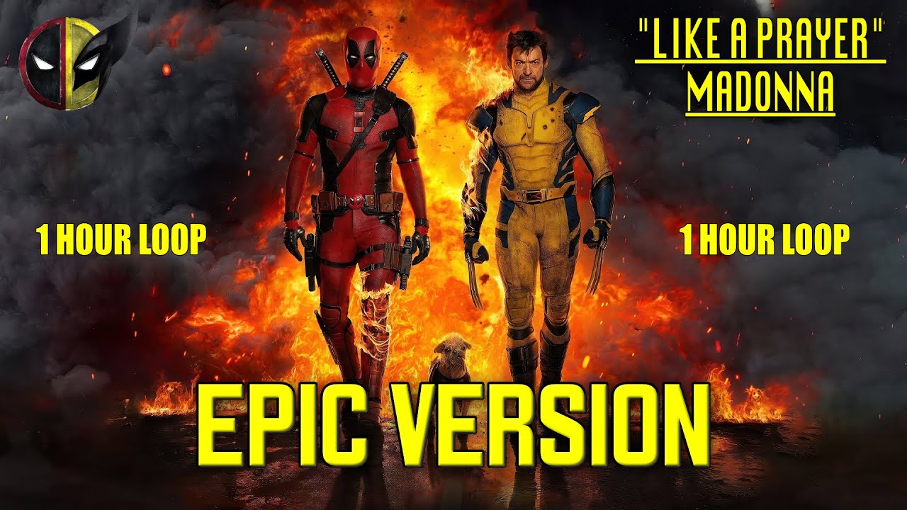 Deadpool and Wolverine | Like A Prayer (MADONNA) | 1 HOUR EPIC VERSION
