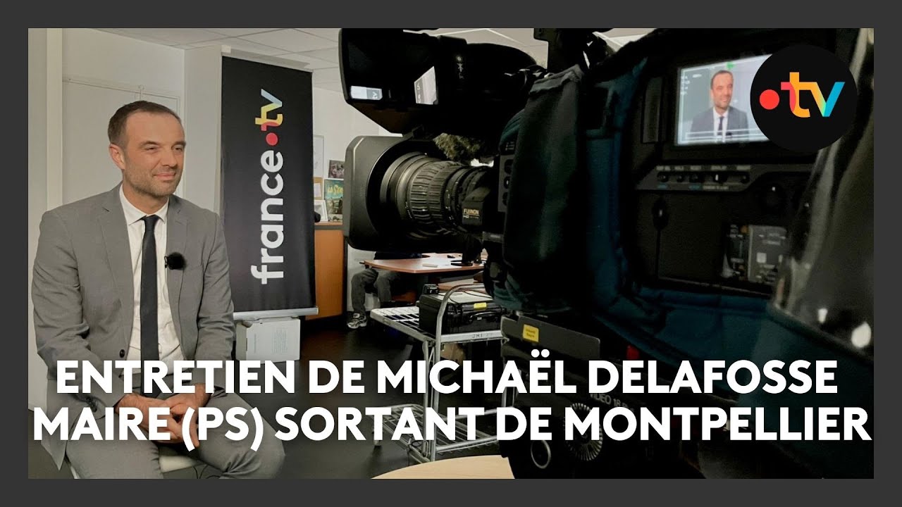 Entretien de Michaël Delafosse maire PS sortant de Montpellier.