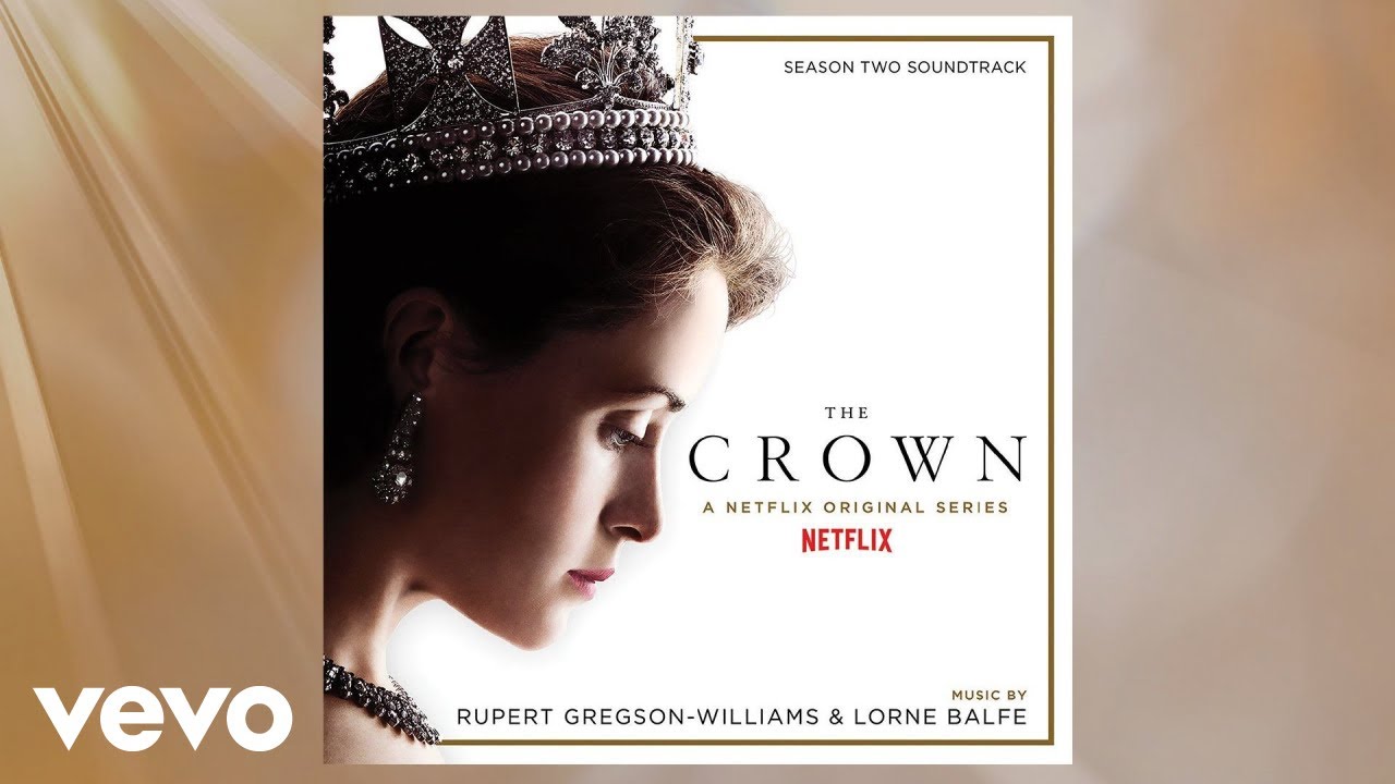 Future King | The Crown Season Two (Soundtrack from the Netflix Original Series)