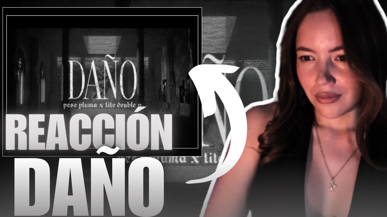 [ REACCIÓN ] DAÑO - *PESO PLUMA, TITO DOUBLE P*