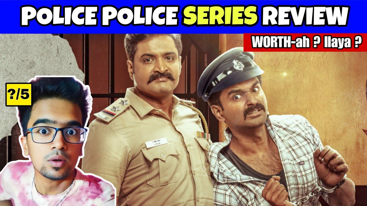 Police Police (2025) Webseries Review Tamil | Police Police Review Tamil | Police Police Trailer