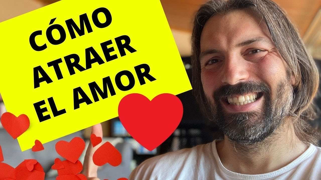 CÓMO ATRAER EL AMOR / Los Secretos de las Relaciones Extraordinarias