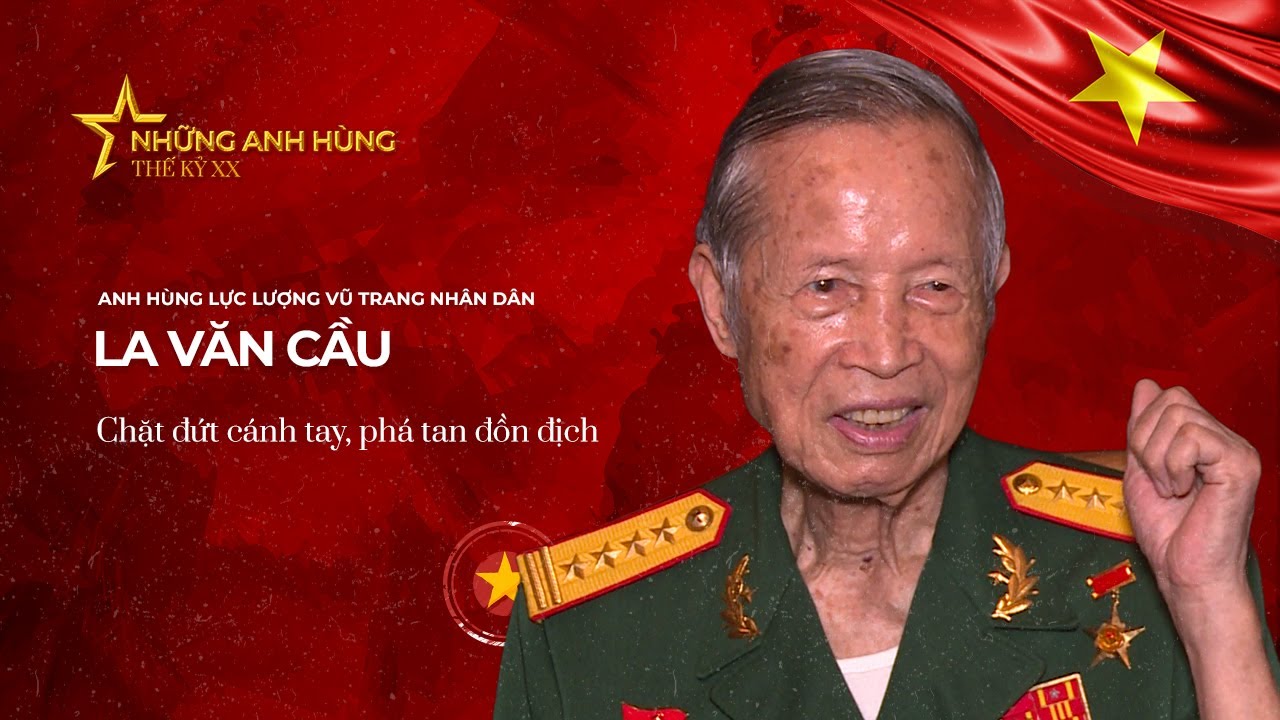 Anh hùng La Văn Cầu nhờ đồng đội chặt đứt cánh tay, phá tan đồn địch | VTV24