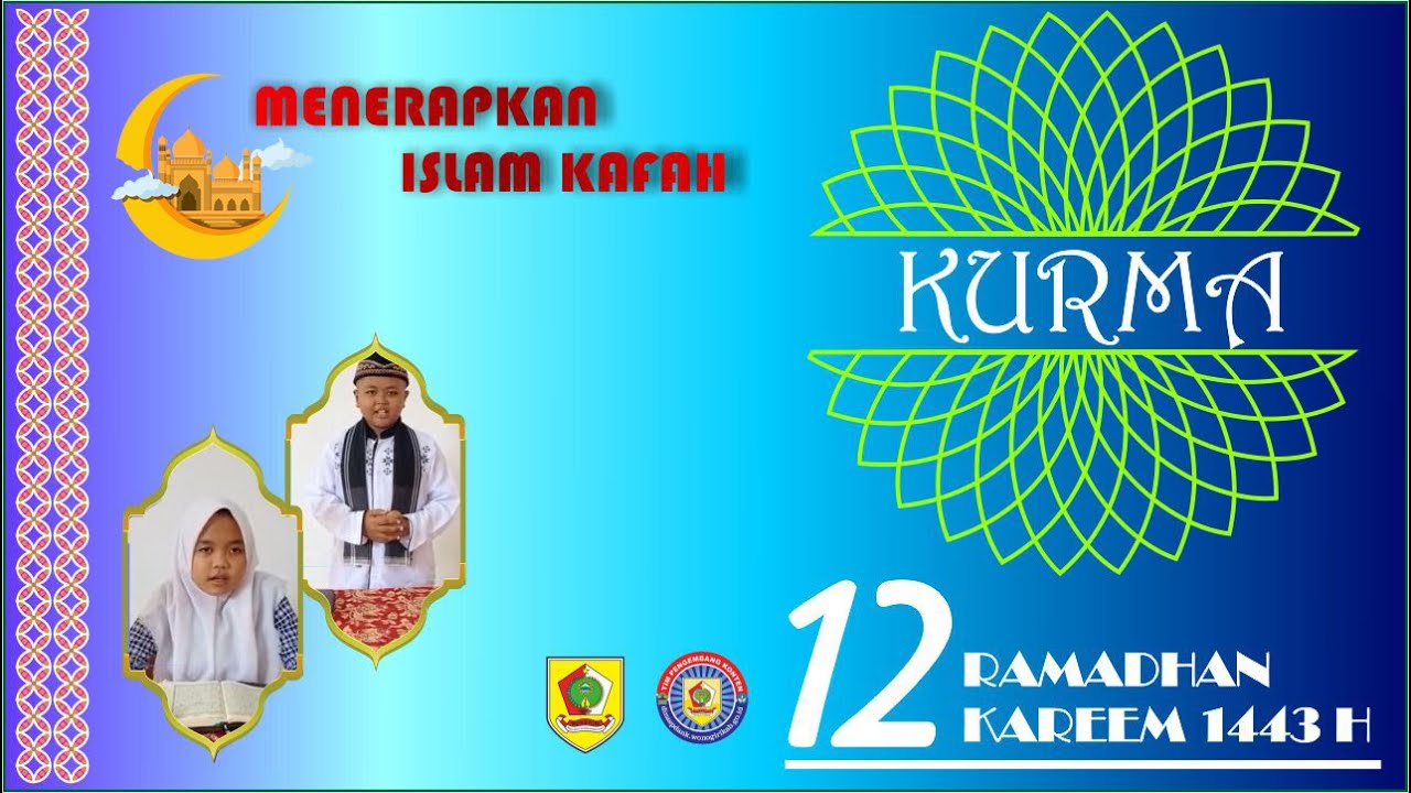 KURMA 12 I BERUSAHA MENERAPKAN ISLAM KAFAH | DINAS PENDIDIKAN DAN KEBUDAYAAN KABUPATEN WONOGIRI