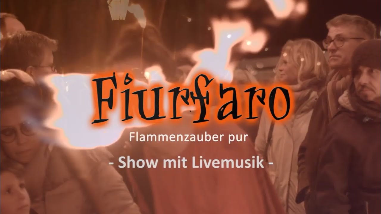 FIURFARO mit Flammklang (Livemusik)