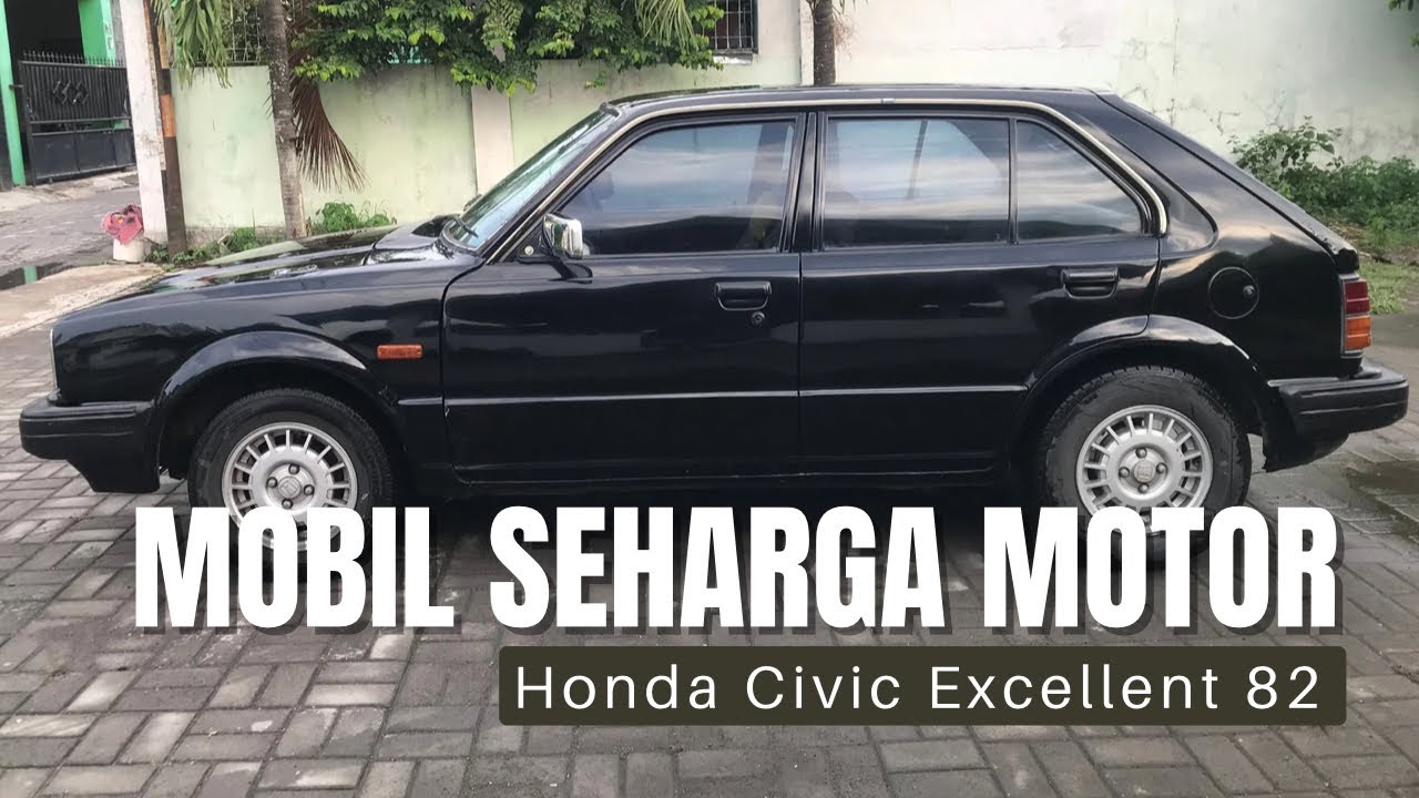 MOBIL SEHARGA MOTOR | HONDA CIVIC EXCELLENT 82