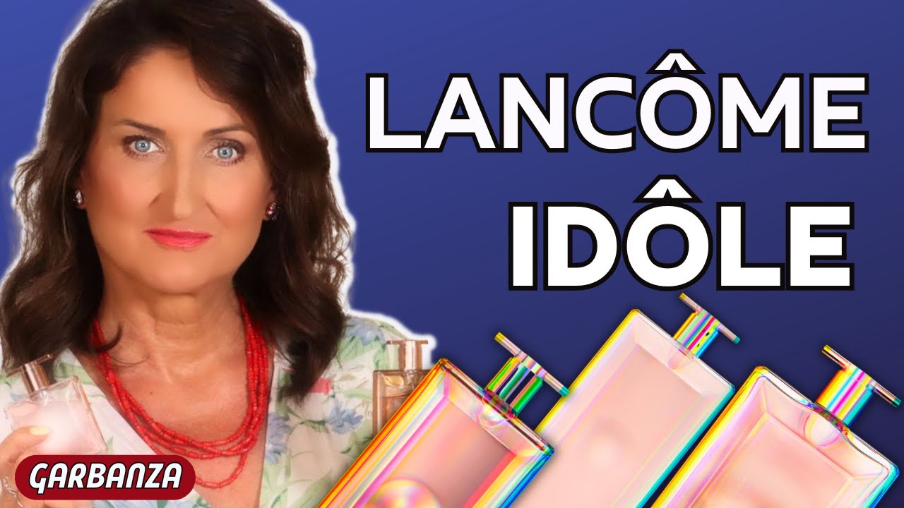 Три аромата Lancôme Idôle / Le Parfum / L'Intense / Aura