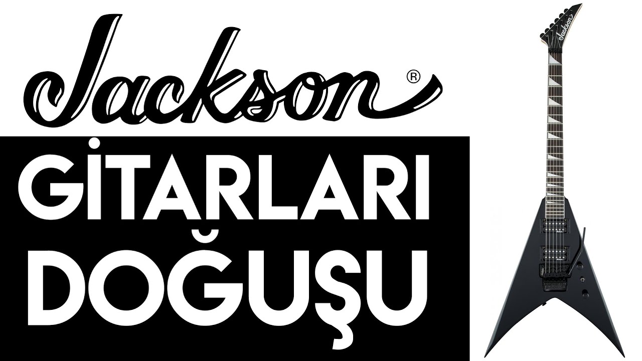 Jackson Gitarları Hikayesi
