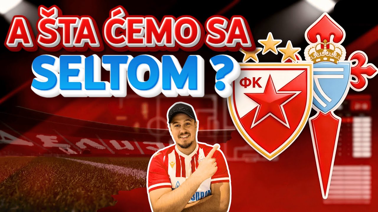 Selta kao ispit zrelosti 🔴⚪ Zvezda - Selta | Taktička analiza Ep. 1