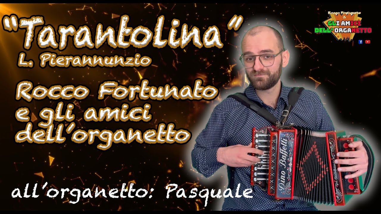 TARANTOLINA - ROCCO FORTUNATO E GLI AMICI DELL'ORGANETTO