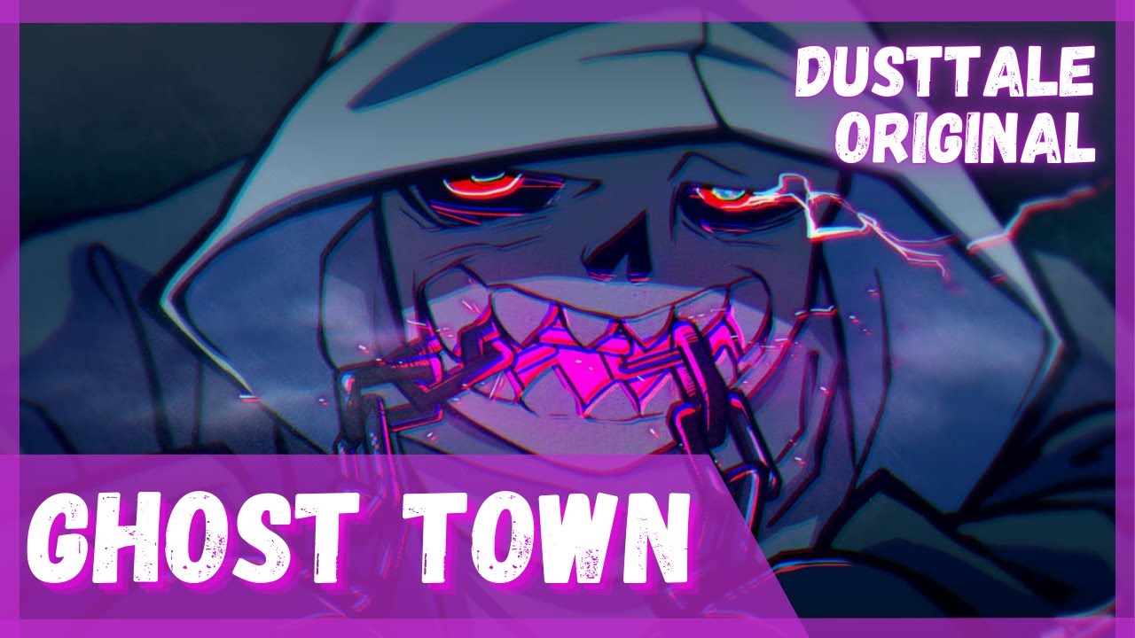 [Dusttale Original] Stormheart - Ghost Town (Phonk)