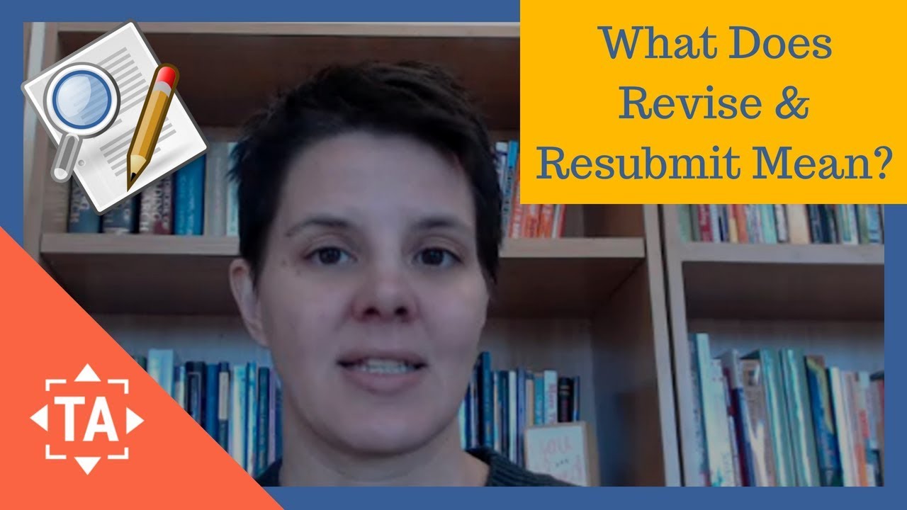 Get Published! How To Interpret Revise & Resubmit