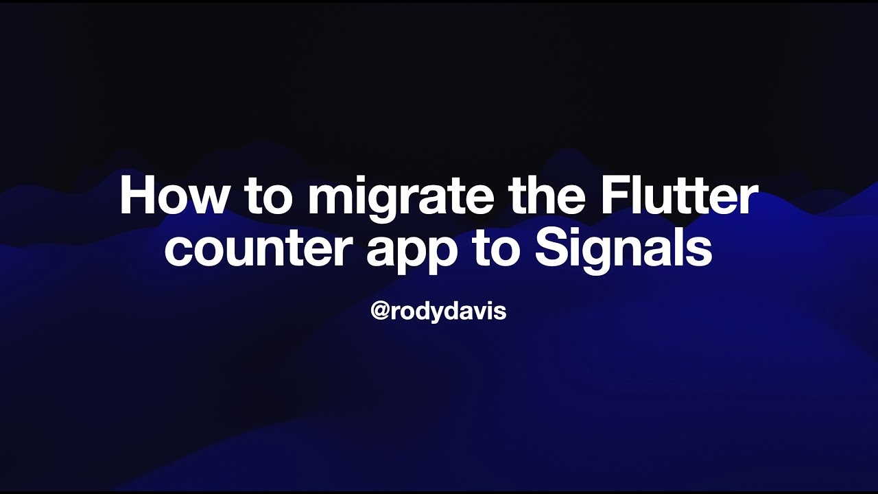 How to migrate the Flutter counter app to Signals