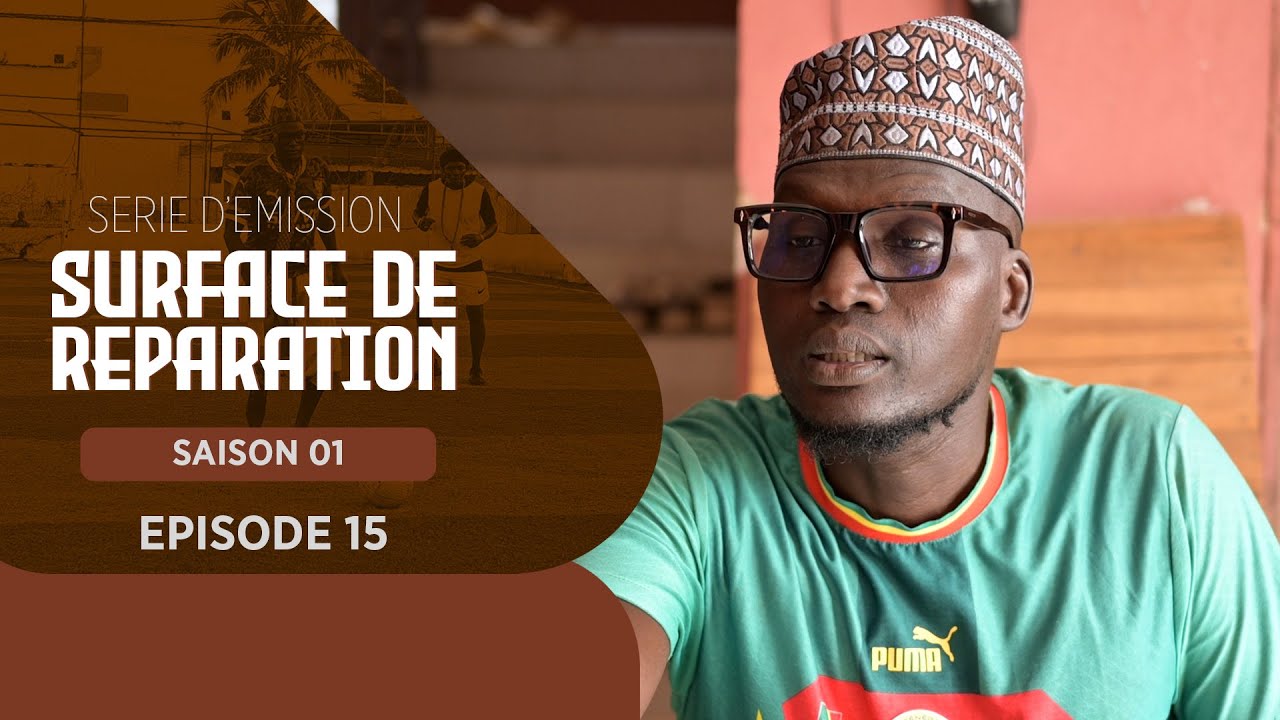 SURFACE DE REPARATION EPISODE 15