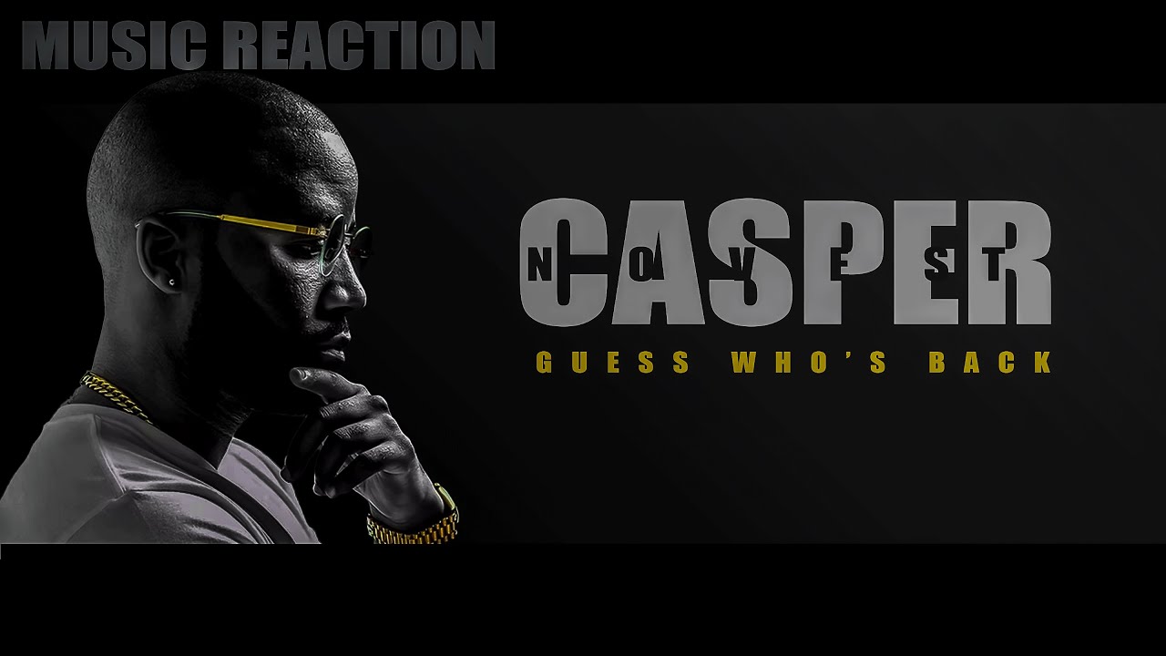 CASPER NYOVEST - GUESS WHO IS BACK (OFFICIAL REACTION_