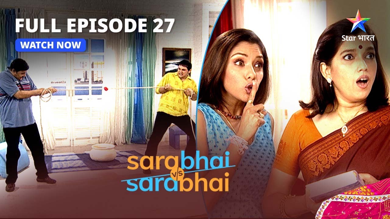 Full Episode 27 || Sarabhai Vs Sarabhai || Rosesh aur Indu ki fight