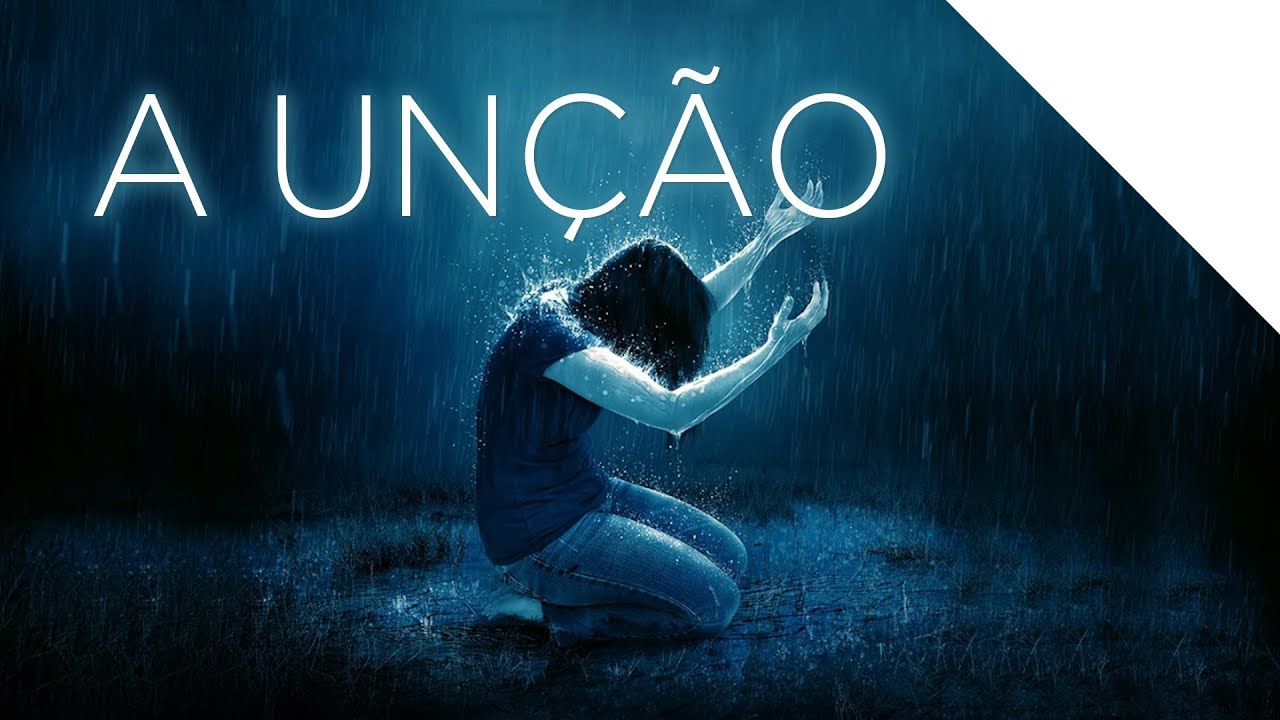A UNÇÃO DO ESPÍRITO SANTO | Palavras De Deus | Lamartine Posella