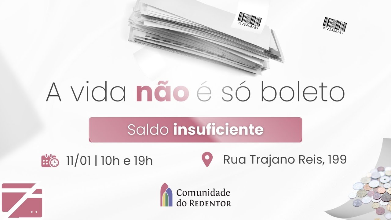 MENSAGEM | A VIDA NÃO É SÓ BOLETO: SALDO INSUFICIENTE