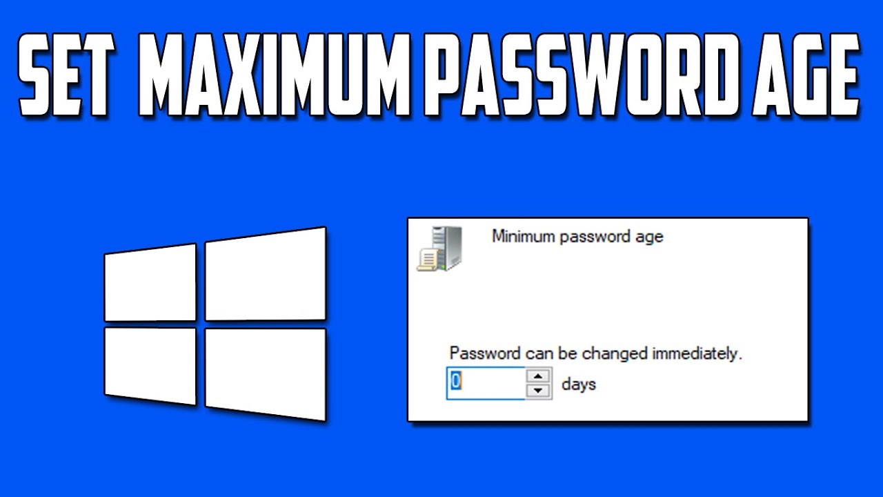 How To Set Maximum Password age for Windows 10 Users