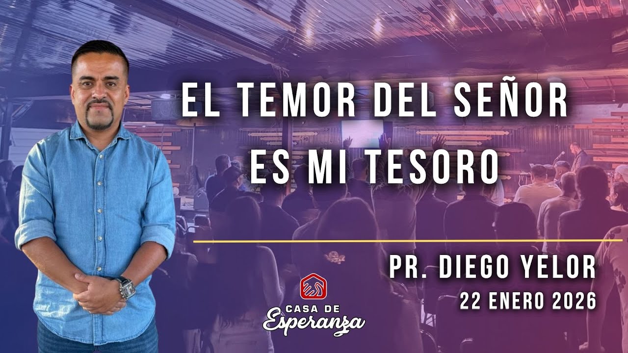 El Temor Del Señor Es Mi Tesoro | PR. DIEGO YELOR | #EnVivo 🔴